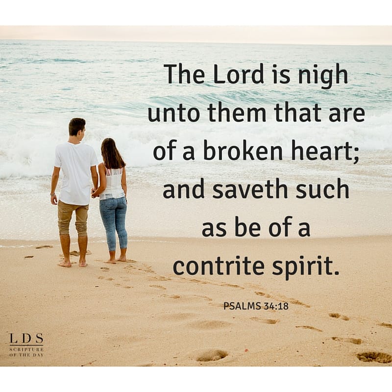 Psalms 34:18 - Latter-day Saint Scripture Of The Day