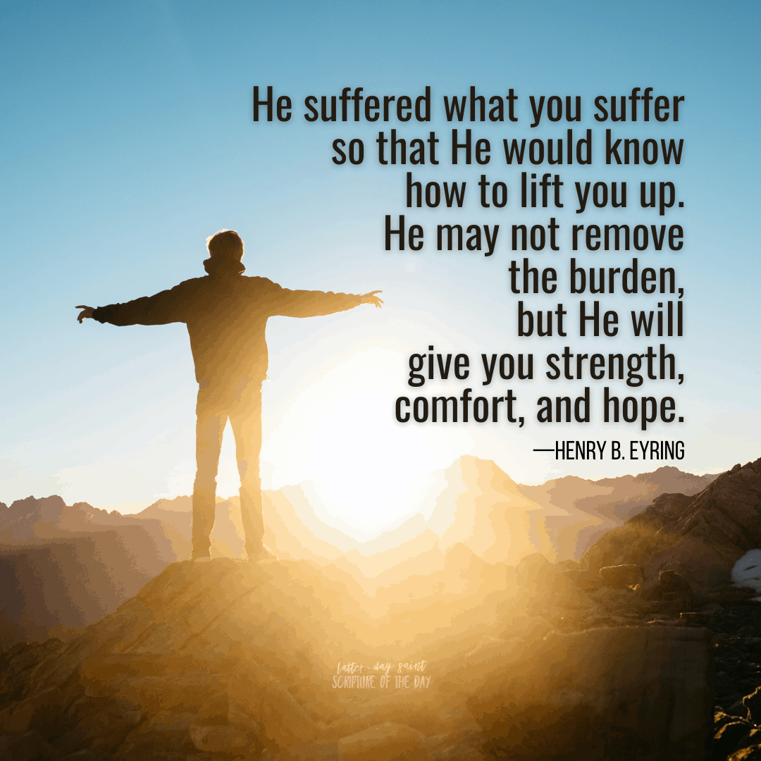 he-suffered-what-you-suffer-latter-day-saint-scripture-of-the-day